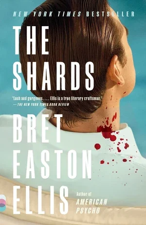 Book | The Shards: A novel By Bret Easton Ellis.