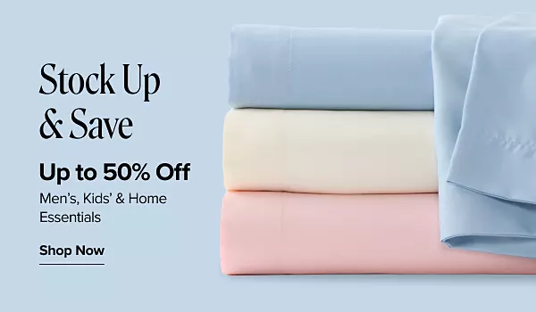 Stock up and save. Up to 50% off mens, kids and home essentials. Shop now. Three folded bed sheets.