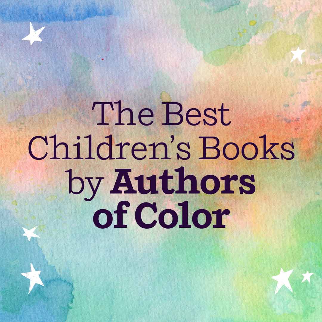 The Best Children's Books by Authors of Color