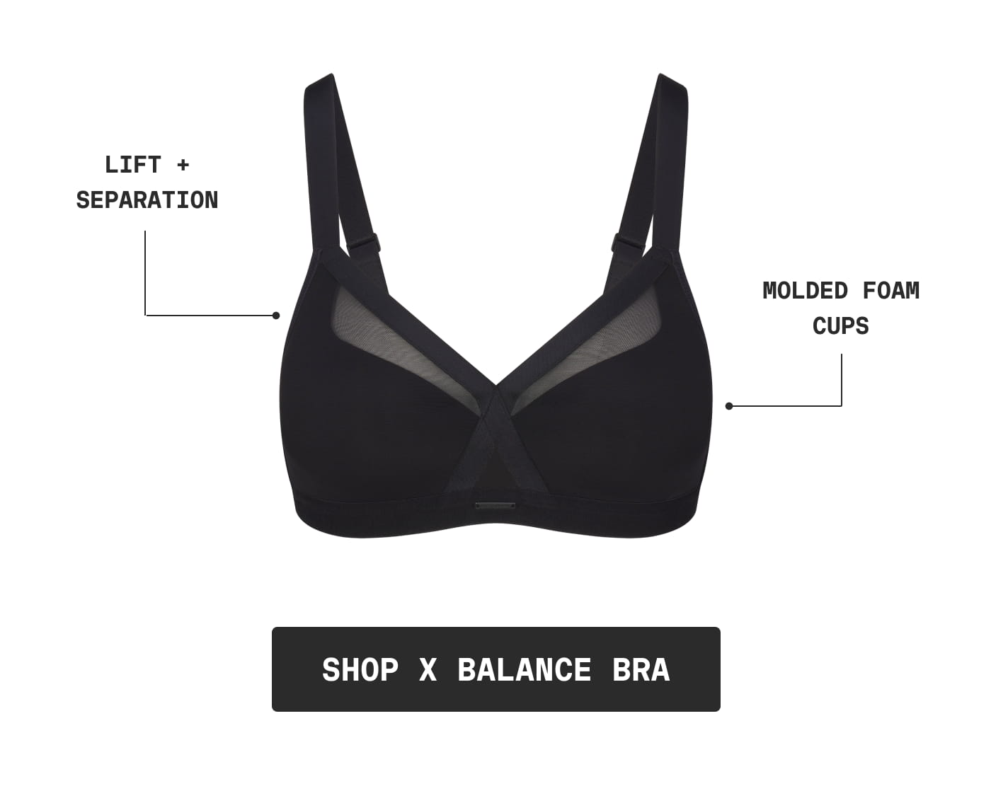 LIFT + SEPARATION | MOLDED FOAM CUPS | SHOP X BALANCE BRA