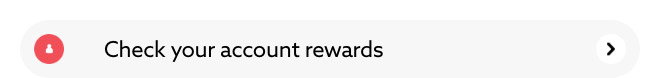 Check your account for rewards