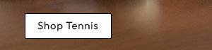 Shop Tennis