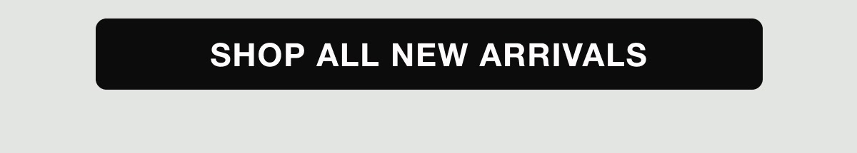 Shop ALL new arrivals
