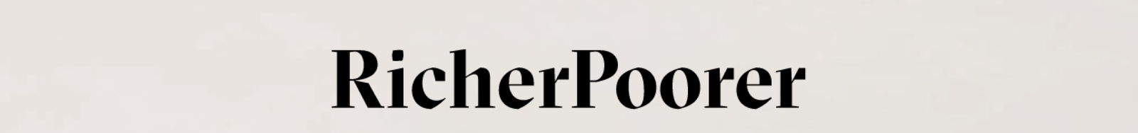Richer Poorer