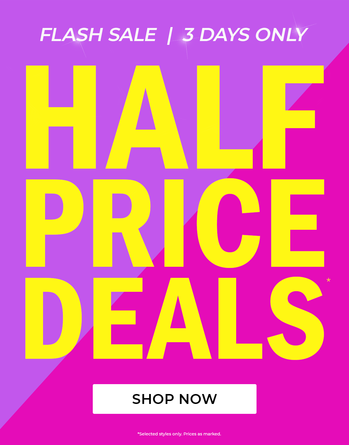 HALF PRICE DEALS