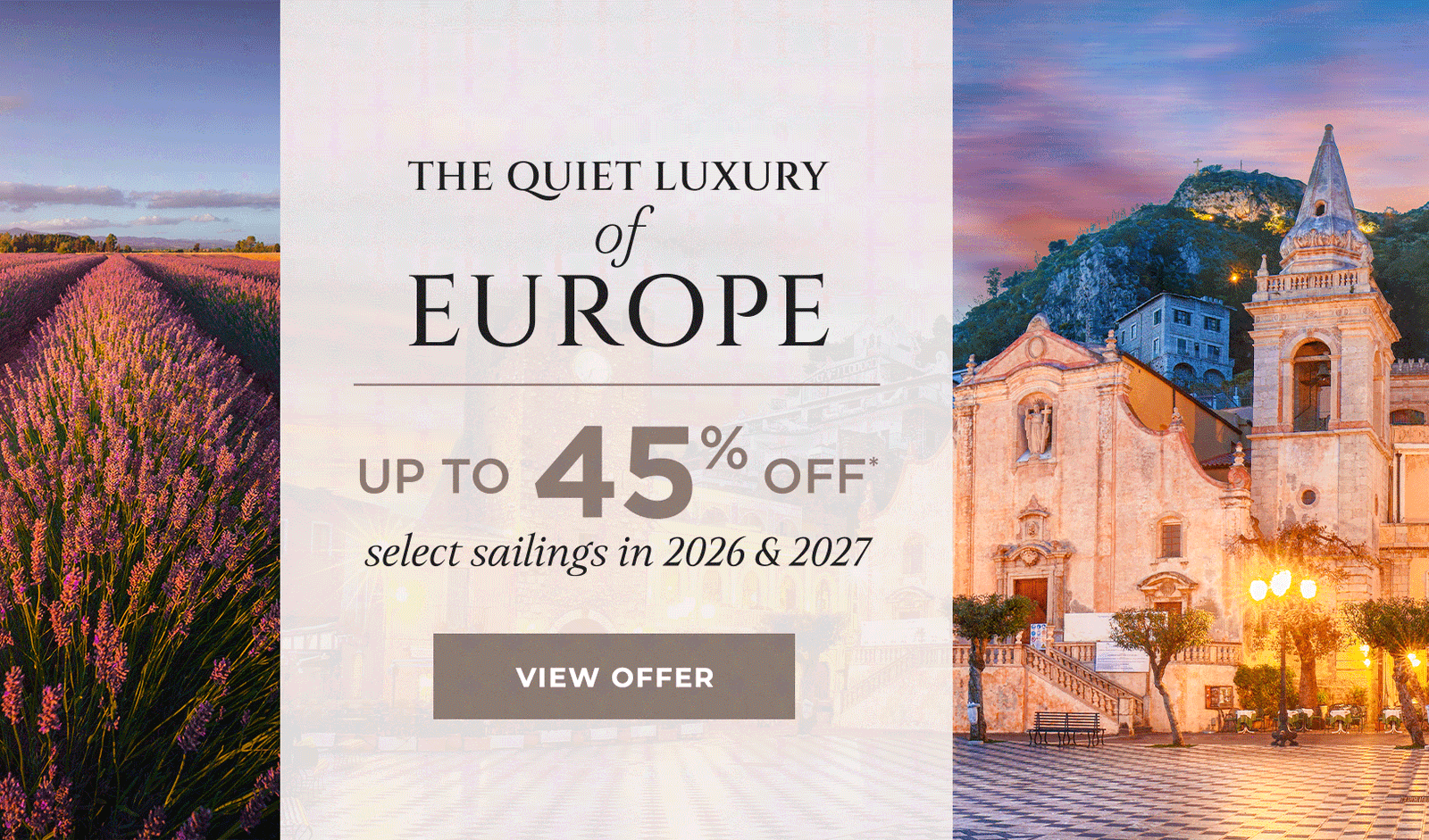 Up to 45% OFF select sailings in 2026 & 2027 | View Offer