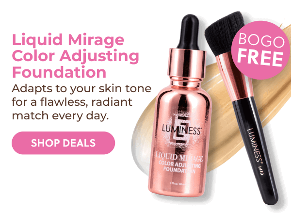 LIQUID MIRAGE COLOR ADJUSTING FOUNDATION: Adapts to your skin tone for flawless, radiant match every day.