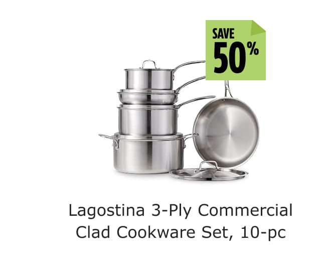 Save 50%. Lagostina 3-Ply Commercial Clad Cookware Set, 10-pc. 