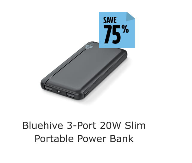 Save 75%. Bluehive 3-Port 20W Slim Portable Power Bank.