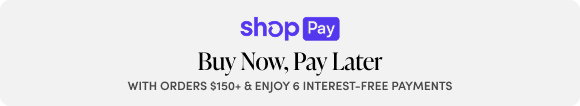 ShopPay - Buy Now, Pay Later with Orders $150+ & Enjoy 6 Interest-Free Payments