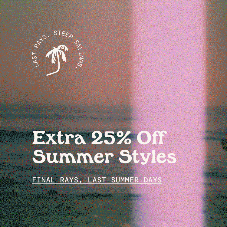 Extra 25% Off Summer Styles