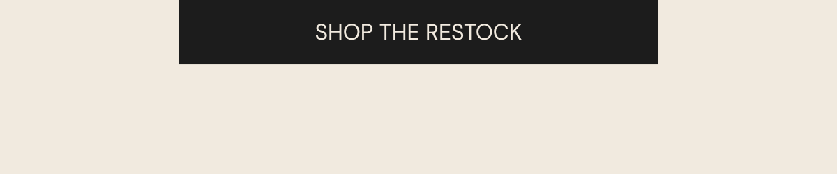 Shop the Restock.
