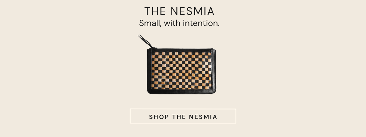 The Nesmia. Small, with intention. Shop the Nesmia.