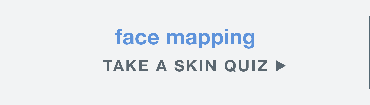 face mapping | Take a skin quiz