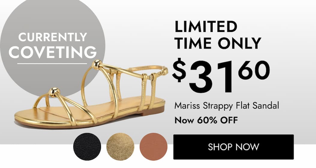 LIMITED TIME ONLY $ 31 60 Mariss Strappy Flat Sandal Now 60% OFF SHOP NOW