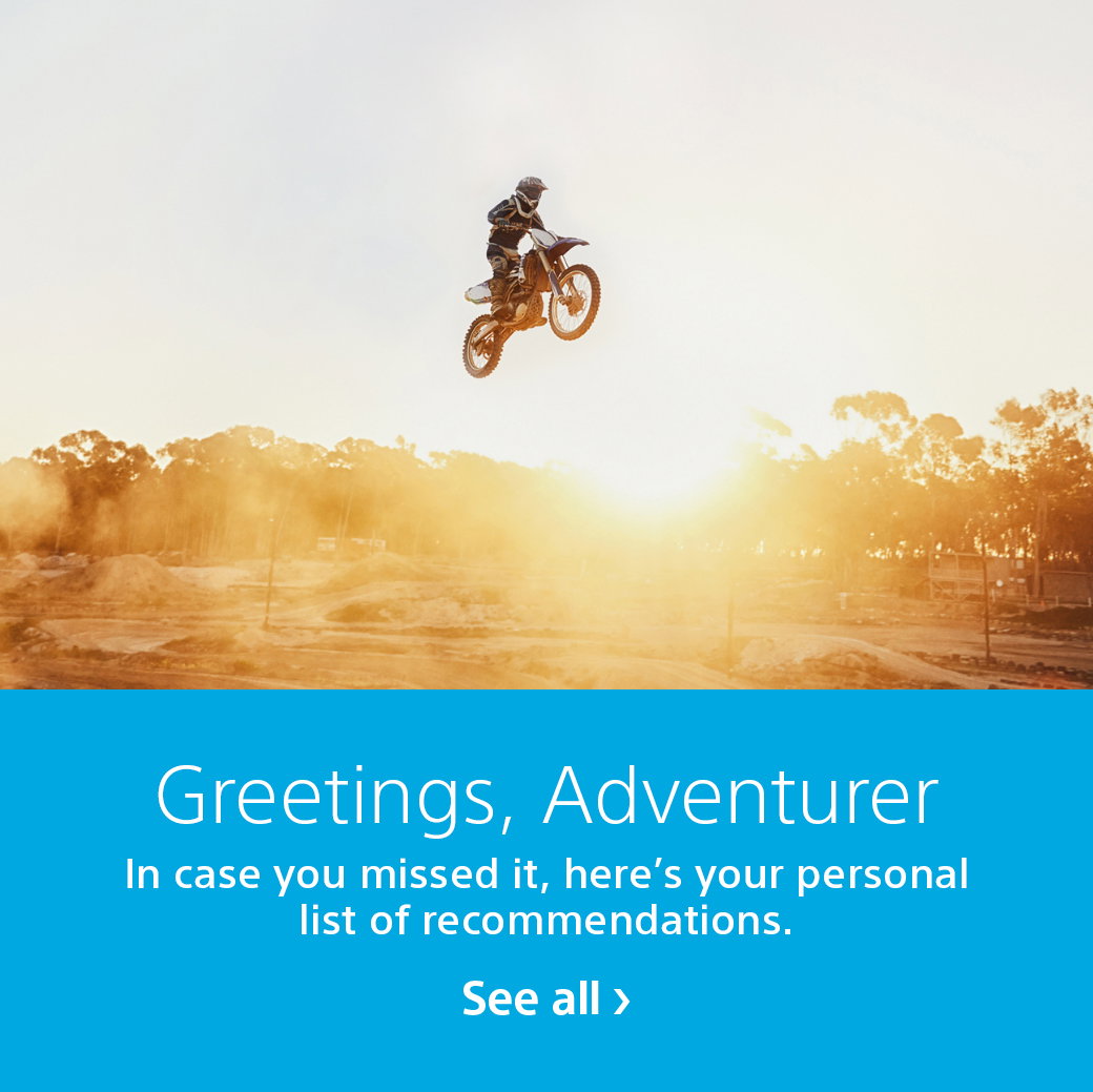 Greetings, Adventurer | In case you missed it, here's your personal list of recommendations. | Seel all