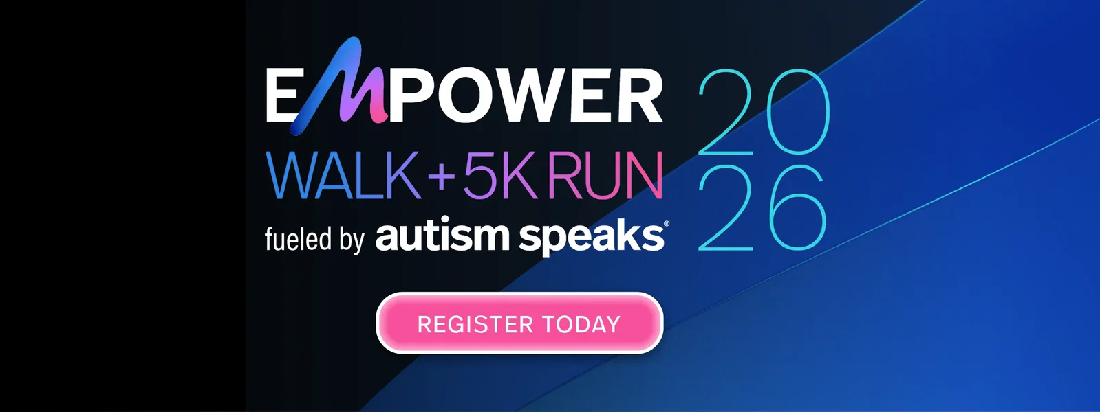 Register for an Autism Speaks Empower Walk + 5K Run in your area!