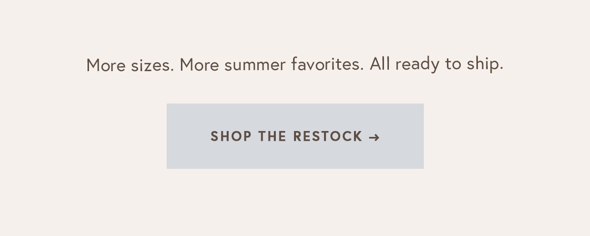 SHOP THE RESTOCK