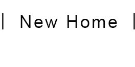 new home
