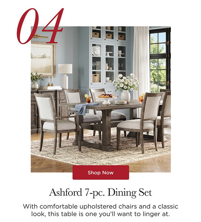 04 - Ashford 7-pc. Dining Set - Shop Now