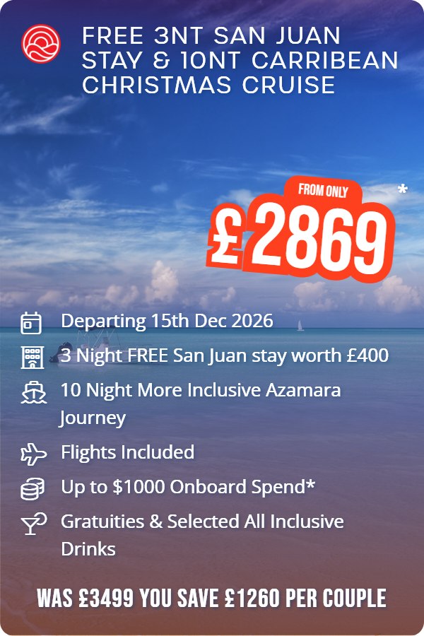 FREE 3nt San Juan stay & 10nt Carribean Christmas Cruise – Smart Holiday promotional image. From £2,869 Includes: Departing 15th Dec 2026, 3 Night FREE San Juan stay worth £400, 10 Night More Inclusive Azamara Journey, Flights Included, Up to $1000 Onboard Spend*, Gratuities & Selected All Inclusive Drinks. WAS £3499 YOU SAVE £1260 PER COUPLE
