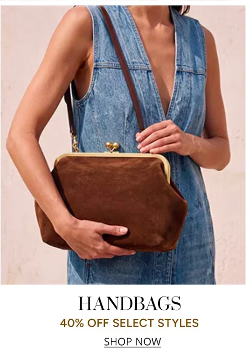 SHOP 40% OFF SELECT HANDBAGS