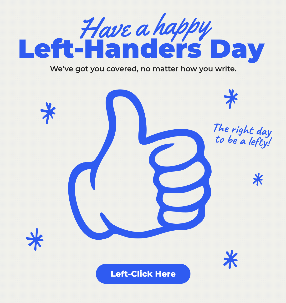 Have a happy Left-Handers Day!