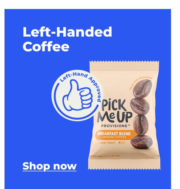 Left-Handed Coffee - Shop now