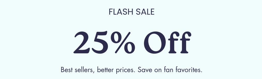 25% Off Bestsellers