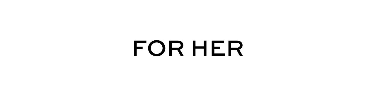 For Her