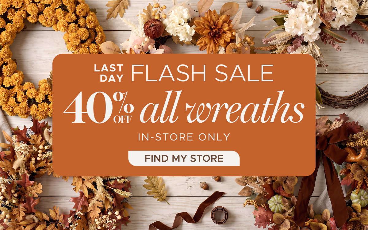 Wreaths Flash Sale Last Day