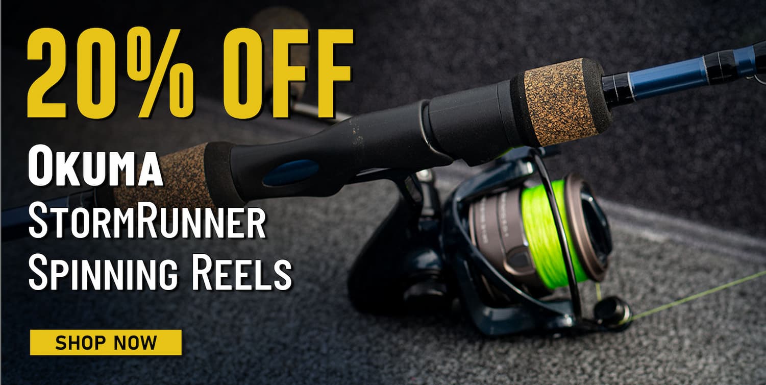 20% Off Okuma StormRunner Spinning Reels Shop Now
