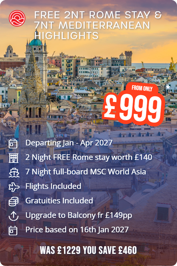 FREE 2nt Rome stay & 7nt Mediterranean Highlights – Smart Holiday promotional image. From £999 Includes: Departing Jan - Apr 2027, 2 Night FREE Rome stay worth £140, 7 Night full-board MSC World Asia, Flights Included, Gratuities Included, Upgrade to Balcony fr £149pp, Price based on 16th Jan 2027. WAS £1229 YOU SAVE £460