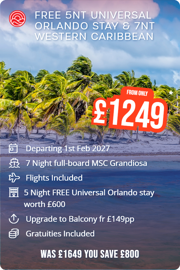 FREE 5nt Universal Orlando stay & 7nt Western Caribbean – Smart Holiday promotional image. From £1,249 Includes: Departing 1st Feb 2027, 7 Night full-board MSC Grandiosa, Flights Included, 5 Night FREE Universal Orlando stay worth £600, Upgrade to Balcony fr £149pp, Gratuities Included. WAS £1649 YOU SAVE £800