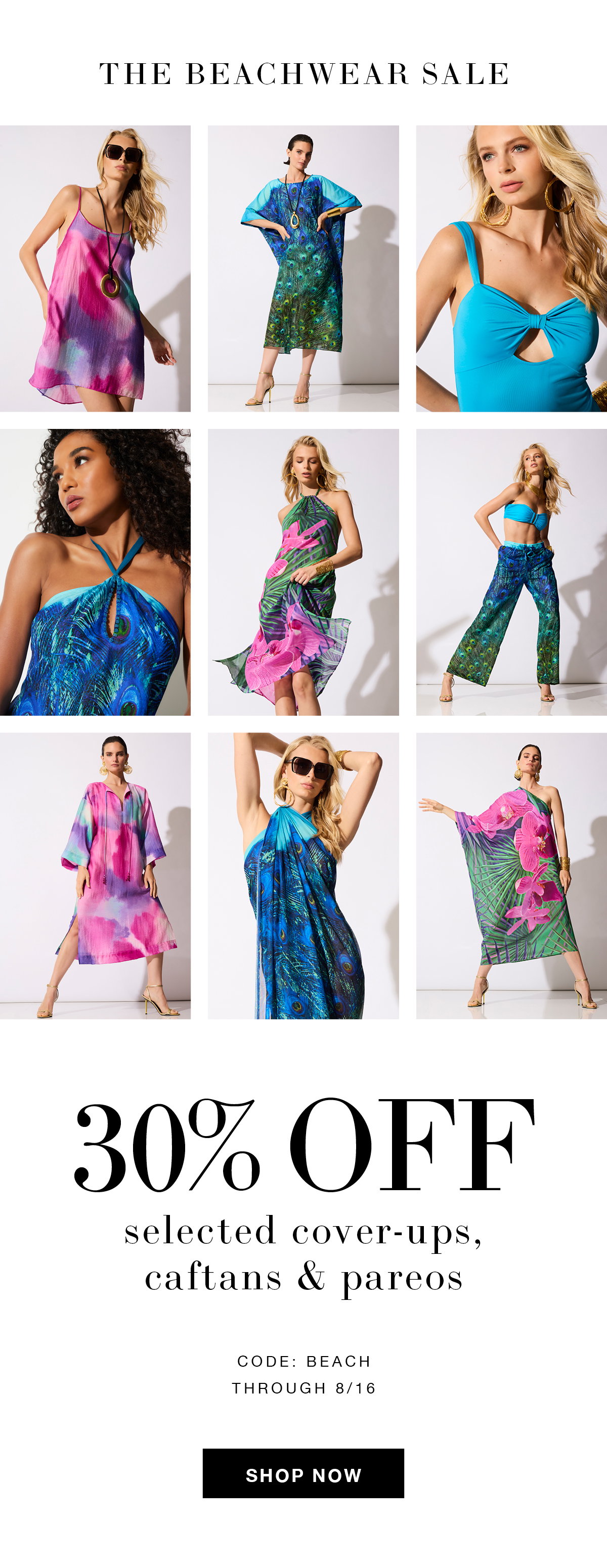 30% off selected cover-ups, caftans, pareos.