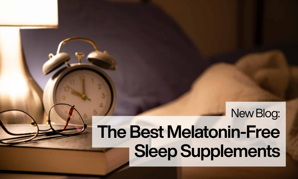 The Best Melatonin-Free Sleep Supplements