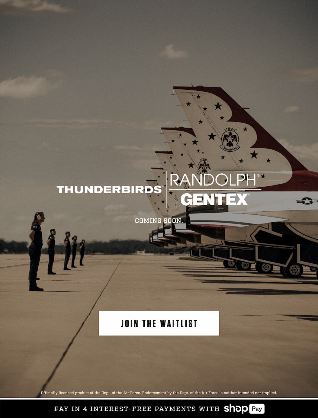 Thunderbirds x GenTex x Randolph / Coming Soon.  Click to join the waitlist. 