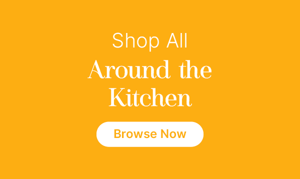 Shop All Around the Kitchen