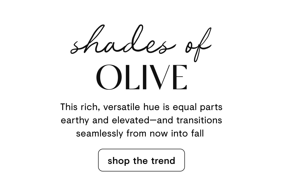 Shades of olive
