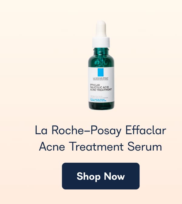 La Roche Posay Effaclar
Acne Treatment Serum
