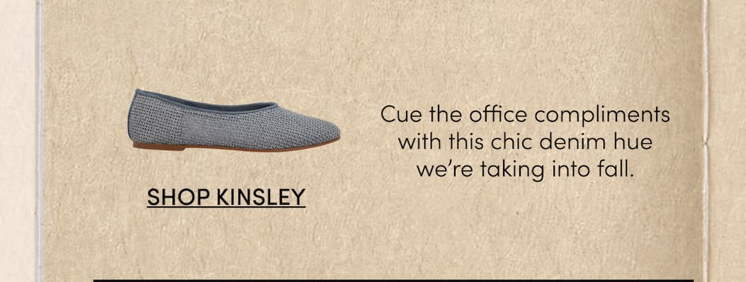 Shop Kinsley