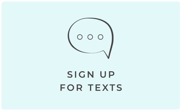 SIGN UP FOR SMS