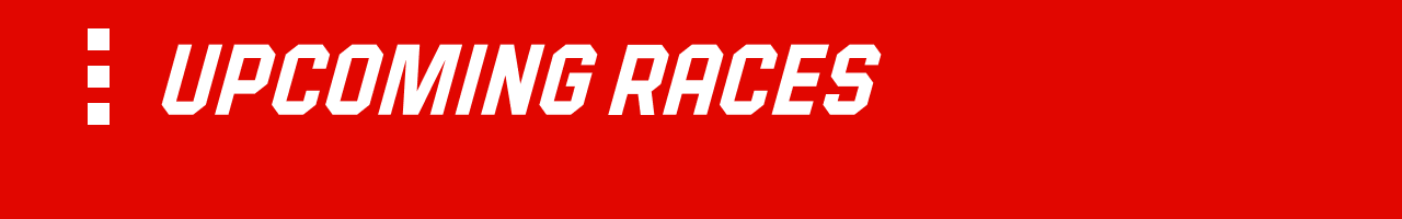 Upcoming Races