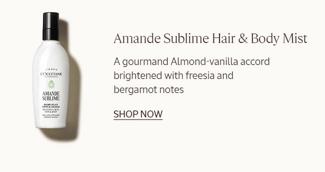 ALMOND HAIR & BODY MIST | A GOURMAND ALMOND-VANILLA ACCORD BRIGHTENED WITH FREESIA AND BERGAMOT NOTES. | SHOP NOW