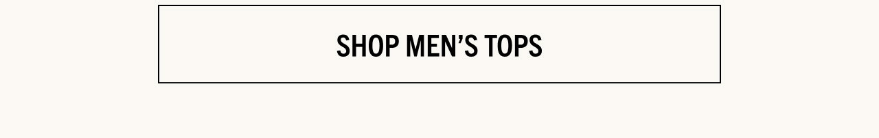SHOP MEN'S TOPS