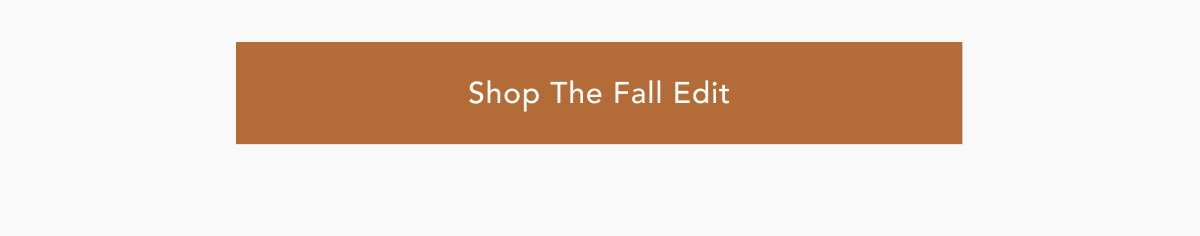 Shop The Fall Edit