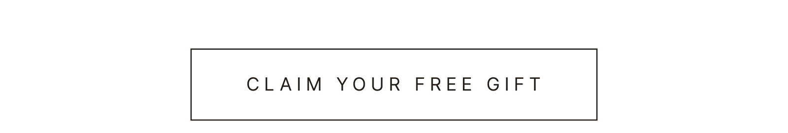 CLAIM YOUR FREE GIFT