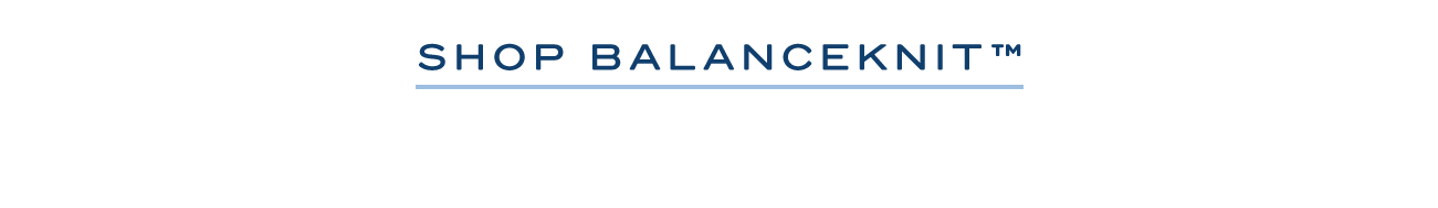 SHOP BALANCEKNIT™