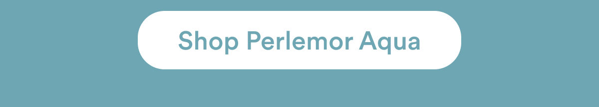 Shop Perlemor Aqua