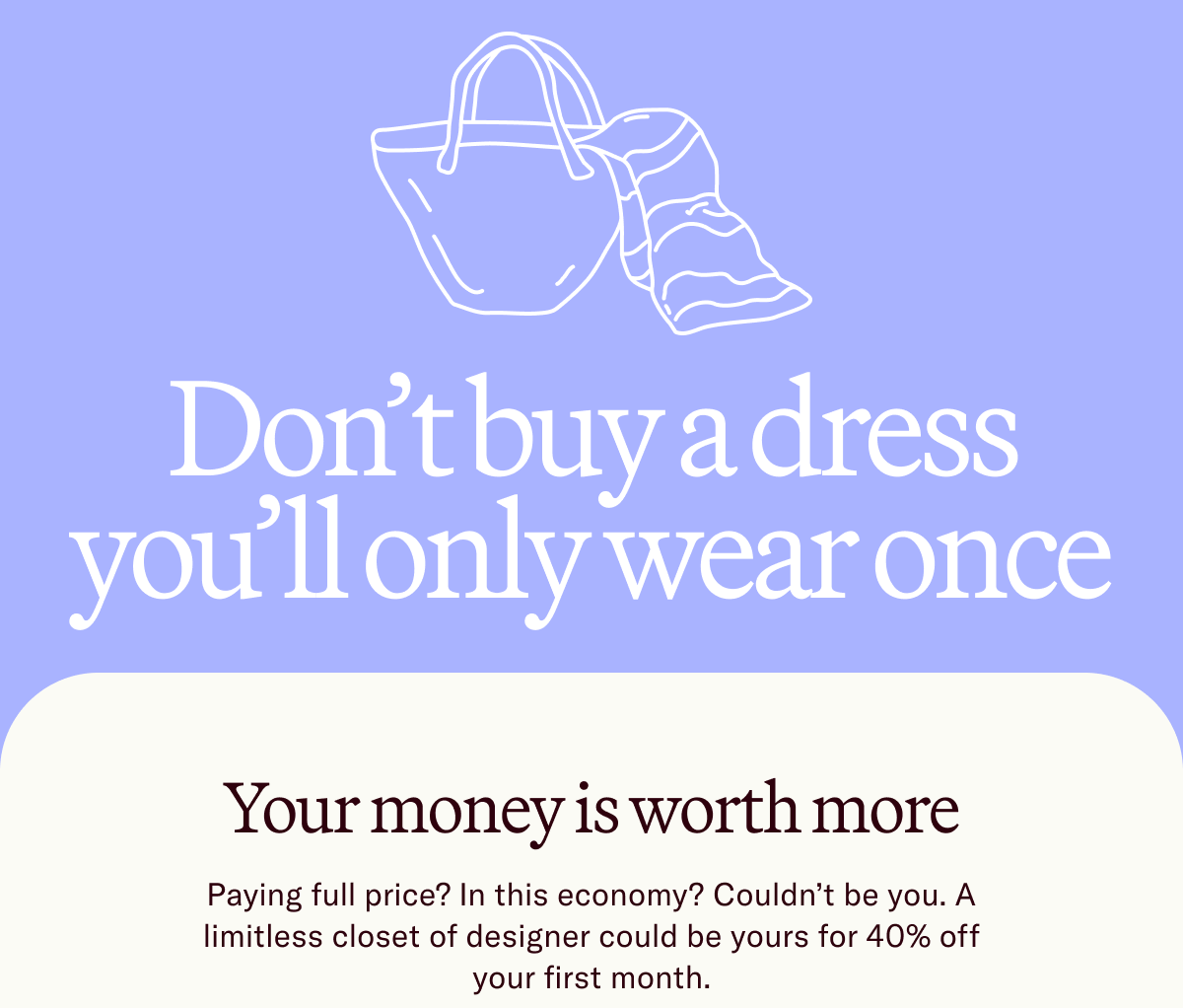 Don’t buy a dress you’ll only wear once